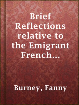 cover image of Brief Reflections relative to the Emigrant French Clergy